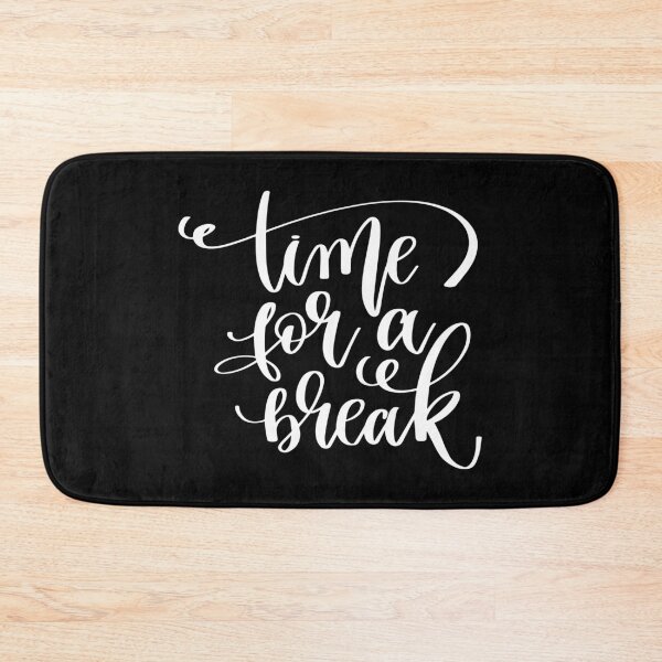 Item preview, Time For A Break designed and sold by GoodVibesWX9.