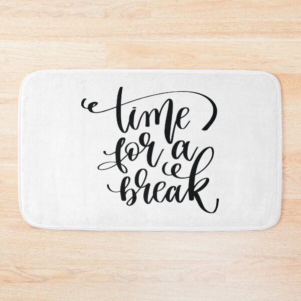 Item preview, Time For A Break designed and sold by GoodVibesWX9.