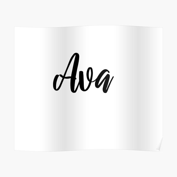Ava Name Posters | Redbubble