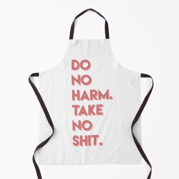 Item preview, Do No Harm Take No Shit designed and sold by selestial studios.