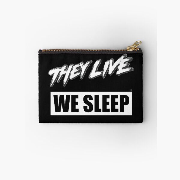 Item preview, They Live We Sleep designed and sold by Top-Dollar.