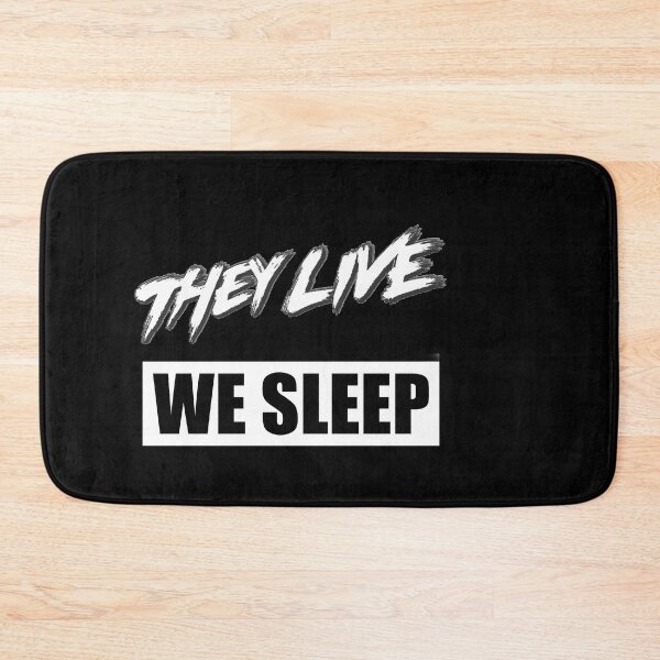 Item preview, They Live We Sleep designed and sold by Top-Dollar.