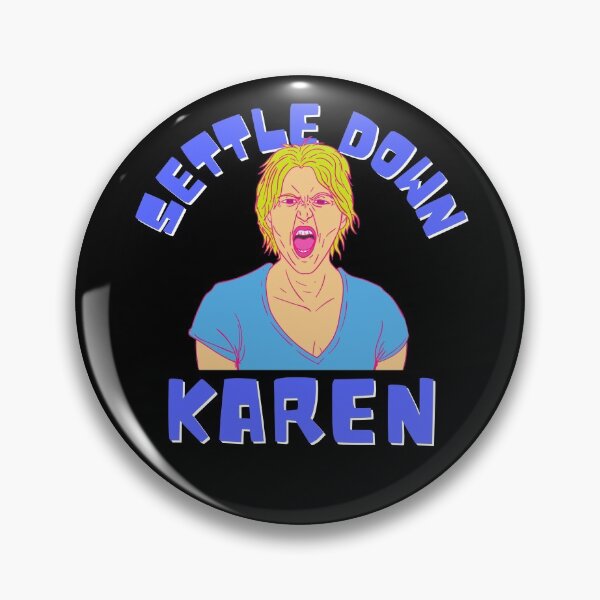 Item preview, Settle Down Karen, Karen Sticker designed and sold by FOGODesigns.