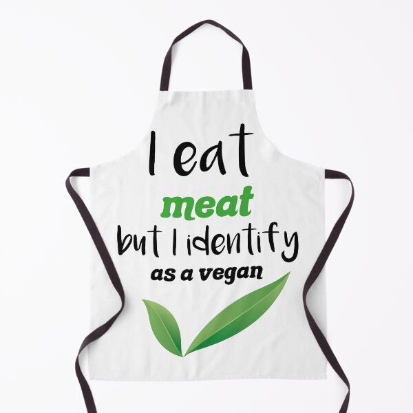 Item preview, I eat meat but I identify as a vegan gift. vegan lovers designed and sold by DANT-shirts.