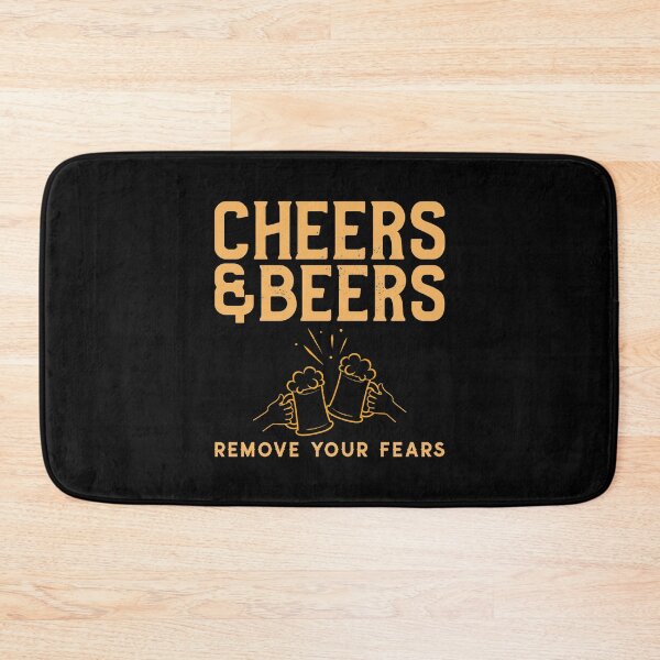 Item preview, Cheers And Beers Remove Your Fears designed and sold by YOYOCollection.