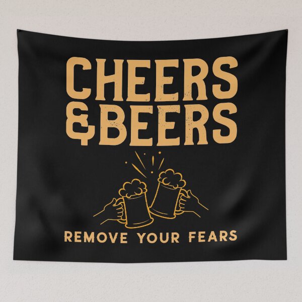 Item preview, Cheers And Beers Remove Your Fears designed and sold by YOYOCollection.