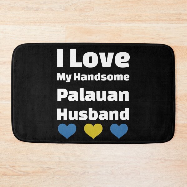 Item preview, I Love My Handsome Palauan Husband - Palau Husband designed and sold by DiceNLDesigns.