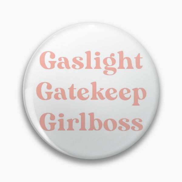 Item preview, gaslight gatekeep girlboss (text only) designed and sold by melizzz.
