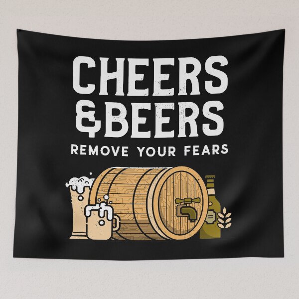 Item preview, Cheers And Beers Remove Your Fears designed and sold by YOYOCollection.