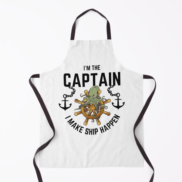 Item preview, I'm The Captain I Make Ship Happen designed and sold by momsnpops.