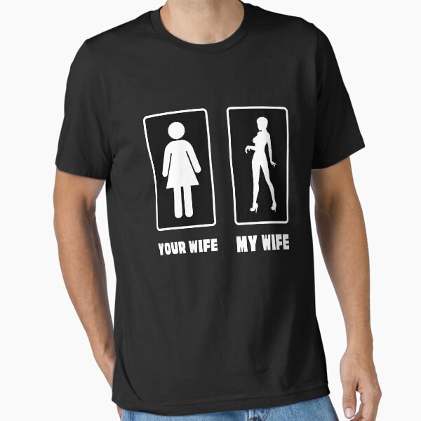 Item preview, Your Wife My Wife Sexy designed and sold by momsnpops.