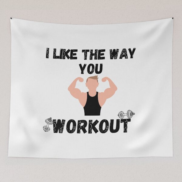 Item preview, i like the way you workout Fitness Motivation i like the way you workout - workout motivation designed and sold by Live  Today.
