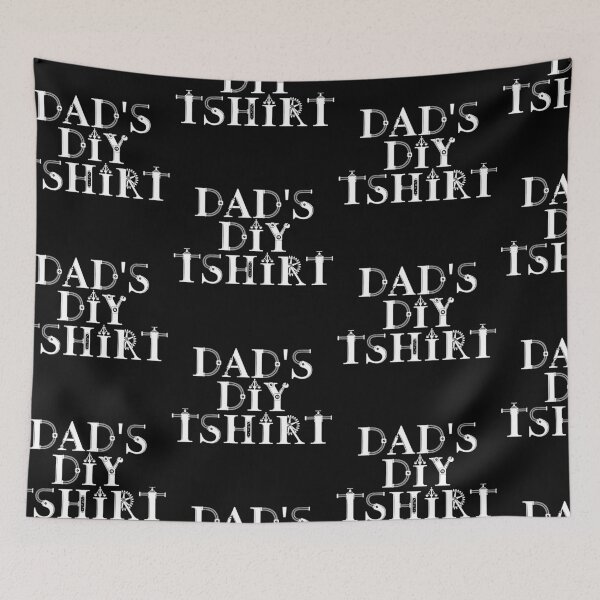 Item preview, DADS D.I.Y TSHIRT designed and sold by sgmydesigns.