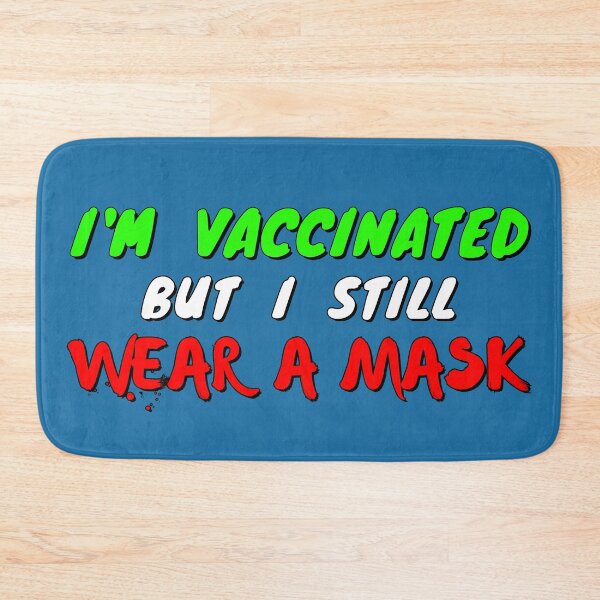 Item preview,  I'm vaccinated but I still wear a mask - green white and red text designed and sold by Try-It.