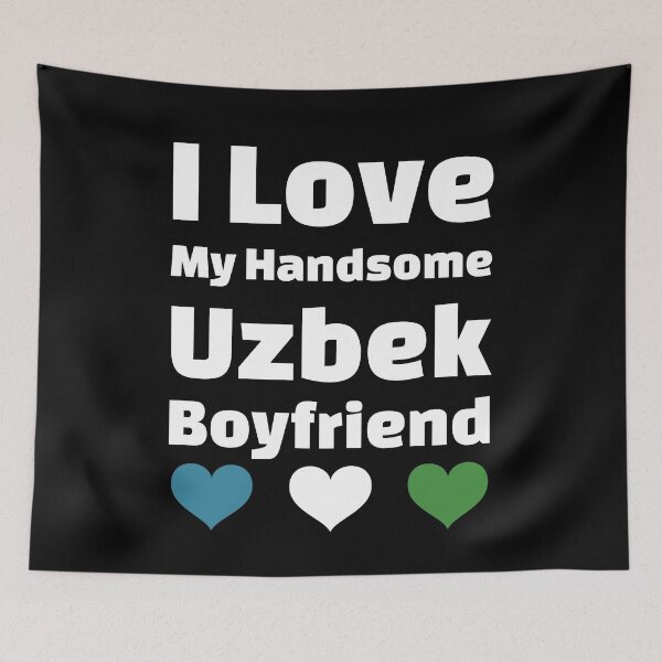 Item preview, I Love My Handsome Uzbek Boyfriend - Uzbekistan Boyfriend designed and sold by DiceNLDesigns.