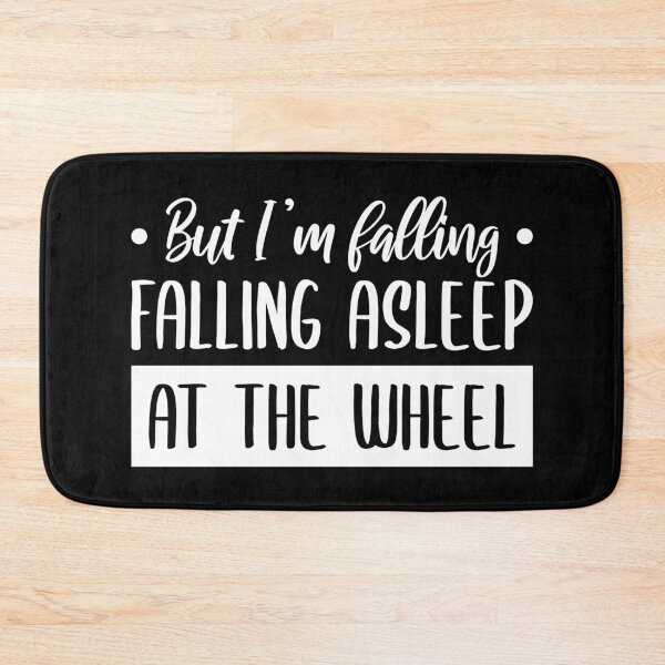 Item preview, But I'm Falling, Falling Asleep At The Wheel (White) designed and sold by FilipeFerreira.