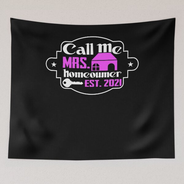 Item preview, Call Me Mrs Home Owner Est 2021 designed and sold by Zeevla.