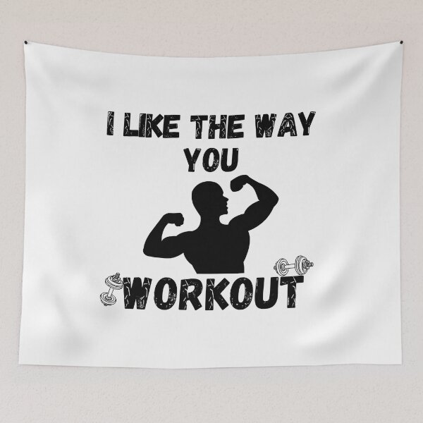 Item preview, i like the way you workout Fitness Motivation i like the way you workout - workout motivation designed and sold by Live  Today.