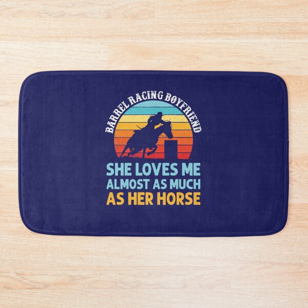 Item preview, Barrel Racing Boyfriend She Loves Me Almost as Much as Her Horse designed and sold by jaygo.