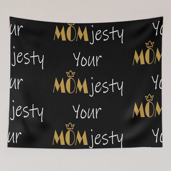 Item preview,  your momjesty ,for real mom is my queen designed and sold by itsarti.