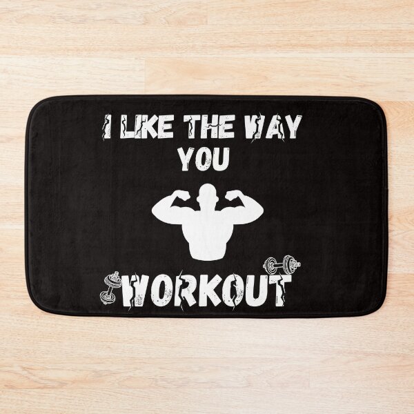 Item preview, i like the way you workout Fitness Motivation i like the way you workout - workout motivation designed and sold by Live  Today.