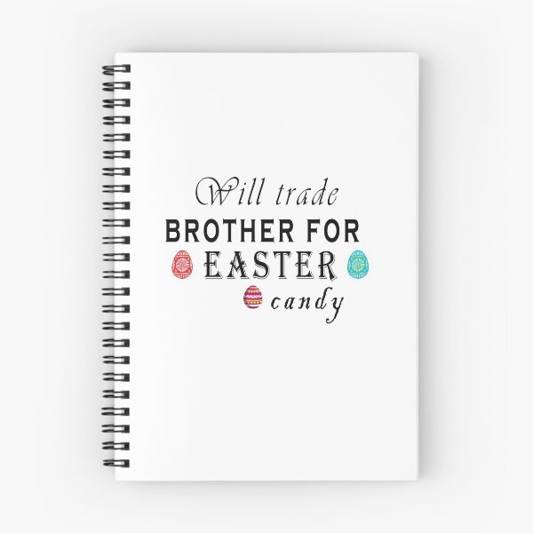 Item preview, Will trade brother for Easter candy designed and sold by BOULMKAN.