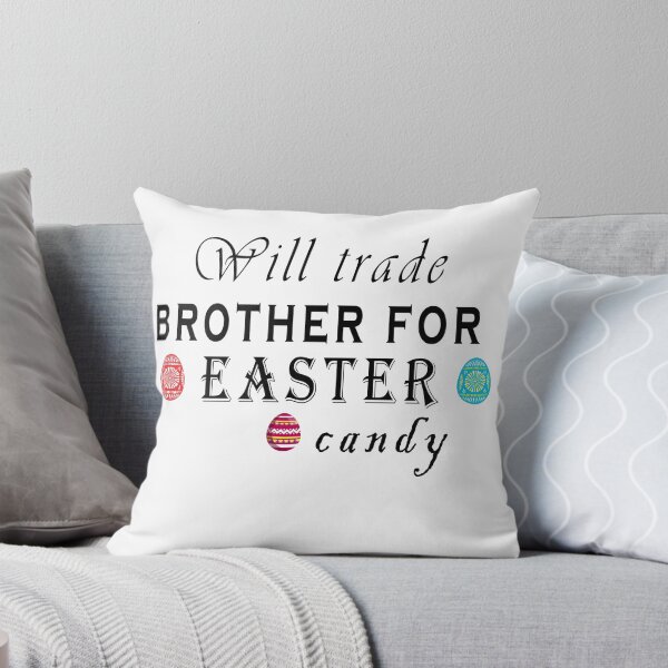 Item preview, Will trade brother for Easter candy designed and sold by BOULMKAN.