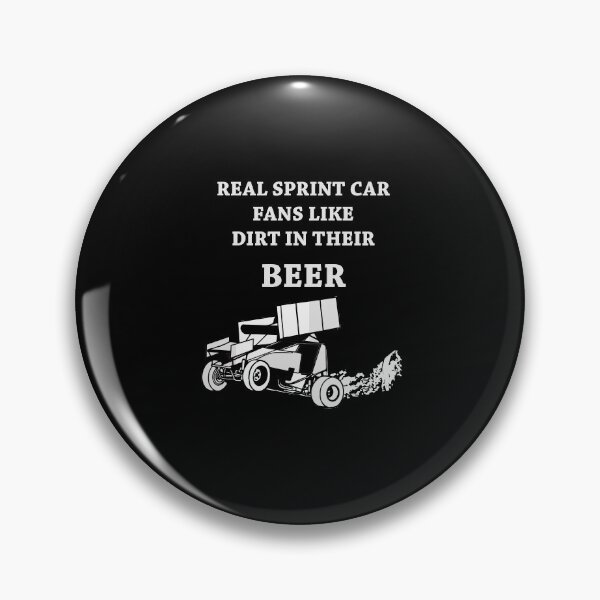 Item preview, Real Sprint Car Fans Like Dirt In Their Beer Dirt Track Racing designed and sold by Ginger217.