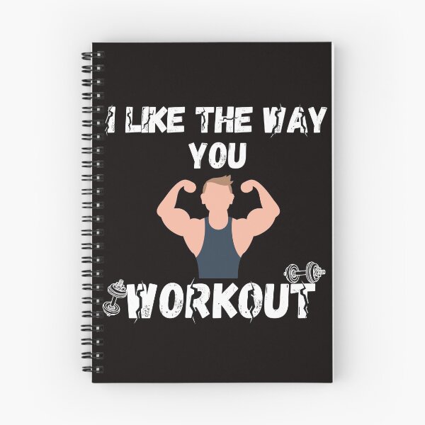 Item preview, i like the way you workout Fitness Motivation i like the way you workout - workout motivation designed and sold by Live  Today.