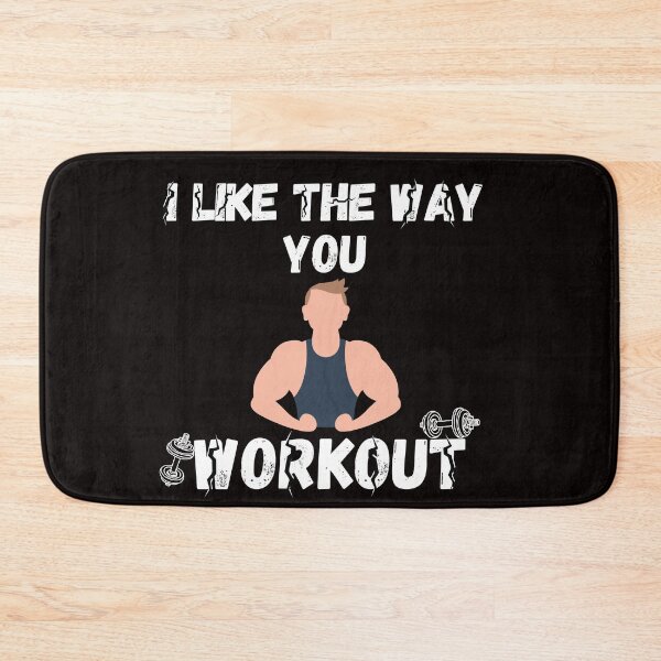Item preview, i like the way you workout Fitness Motivation i like the way you workout - workout motivation designed and sold by Live  Today.