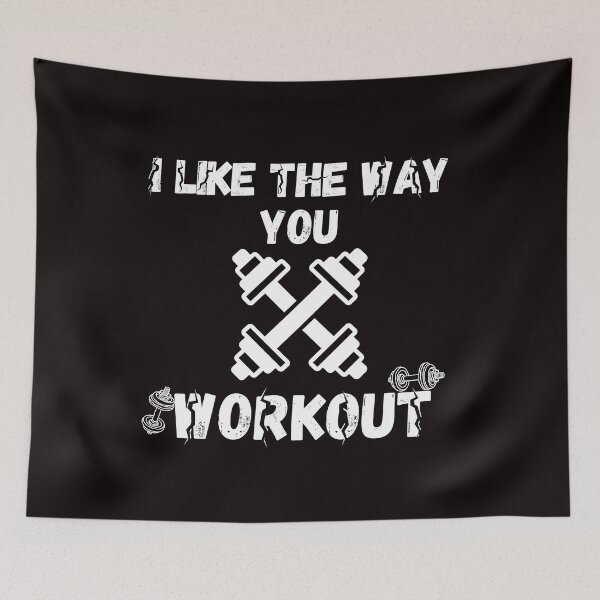 Item preview, i like the way you workout Fitness Motivation i like the way you workout - workout motivation designed and sold by Live  Today.