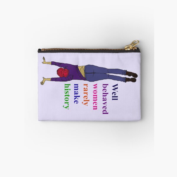 Item preview, Well behaved women rarely make history designed and sold by lclkrist.
