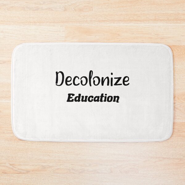 Item preview, Decolonize Education .quotes lovers  designed and sold by DANT-shirts.