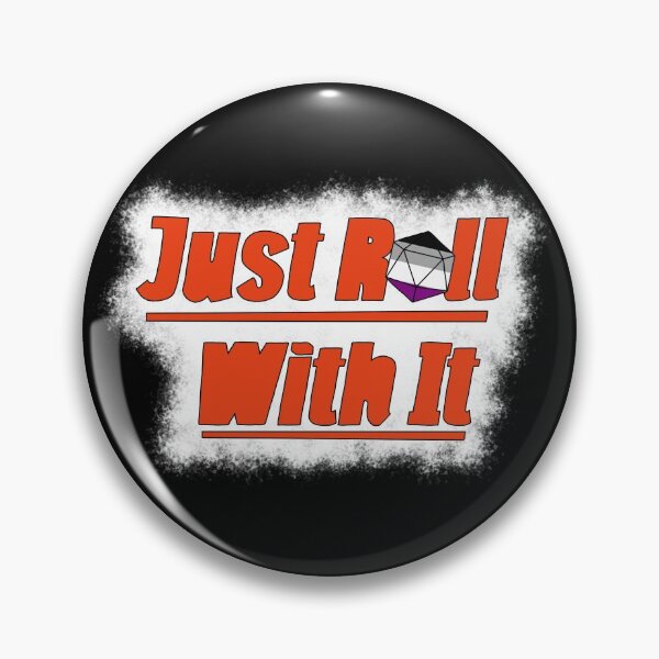 Item preview, Just Roll With It - Asexual designed and sold by InTheAier.