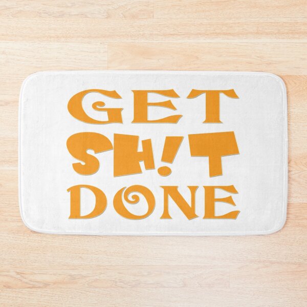 Item preview, Just do it! Get Sh!t Done. designed and sold by dreamlifemojo.