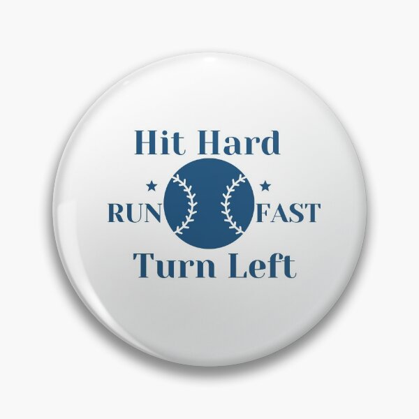 Item preview, Hit Hard Run Fast Turn Left designed and sold by isurudinushaper.