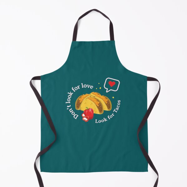 Item preview, Dont Look For Love Look For Tacos - Dark | I love Tacos | Funny Taco Qoute designed and sold by Exertion.