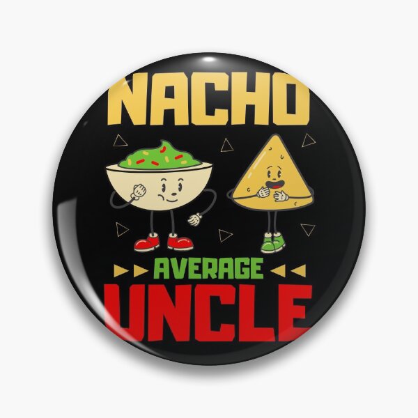 Item preview, Nacho Average Uncle - Mexican Uncle - Mexico Cinco de mayo designed and sold by My-Queens-Store.
