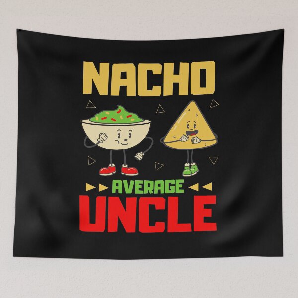 Item preview, Nacho Average Uncle - Mexican Uncle - Mexico Cinco de mayo designed and sold by My-Queens-Store.