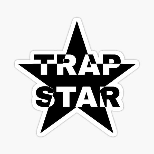 "TRAP STAR" Sticker by scrunchlover Redbubble