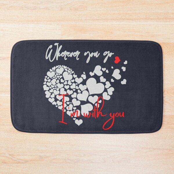 Item preview, Wherever You Go I'm With You  designed and sold by Branka.
