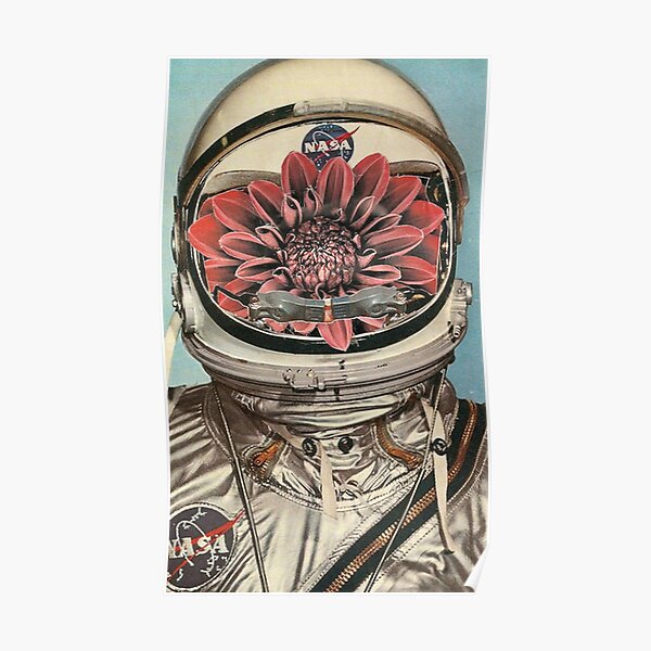 "Nasa Astronaut Flowers" Poster For Sale By CourtneyRobin | Redbubble