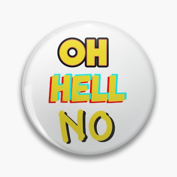 Item preview, Oh Hell No Oh Hell No1 Oh Hell No2 Oh Hell No3 designed and sold by Live  Today.