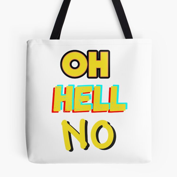 Item preview, Oh Hell No Oh Hell No1 Oh Hell No2 Oh Hell No3 designed and sold by Live  Today.
