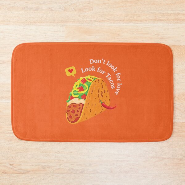 Item preview, Dont Look For Love Look For Tacos - Dark | I love Tacos | Funny Taco Quote designed and sold by Exertion.