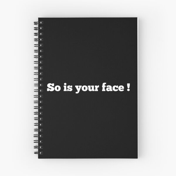 Item preview, So Is Your Face designed and sold by So Witcasm ?.