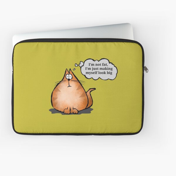I'm not fat, I'm making myself look big Laptop Sleeve