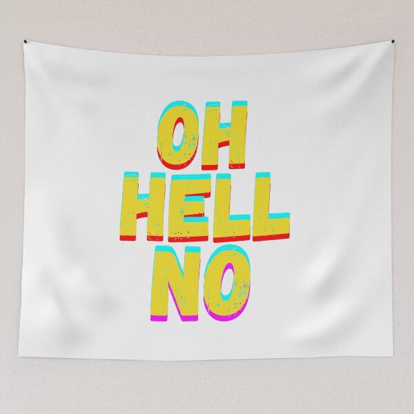 Item preview, Oh Hell No Oh Hell No1 Oh Hell No2 Oh Hell No3 designed and sold by Live  Today.