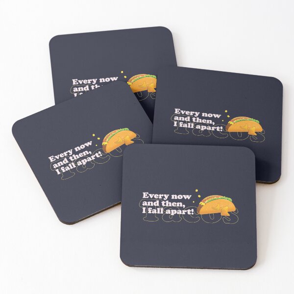 Item preview, Every now and then I fall apart - Dark | Taco Quotes | Taco Lover designed and sold by Exertion.