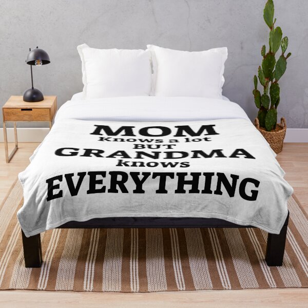 Item preview, Mom knows a lot but grandma knows everything  designed and sold by Rehaaam.